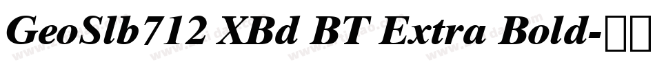 GeoSlb712 XBd BT Extra Bold字体转换